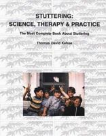 Stuttering: Science, Therapy & Practice 0965718107 Book Cover