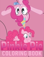 Pinkie Pie Coloring Book: Amazing coloring book,Cute coloring book for kids all age. null Book Cover