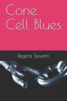 Cone Cell Blues 1724130366 Book Cover