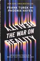 The War on Reality: Recovering Truth in a World Determined to Create Its Own
