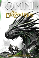 Omni and the Blazed Boy 1960982389 Book Cover