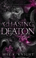 Chasing Deaton (Chaotic Cousins Duet) B0DX9D3L6R Book Cover