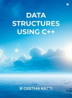 Data Structures Using C++ B0F25MGCC1 Book Cover