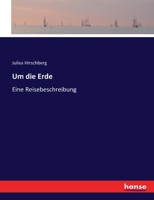 Um die Erde: Eine Reisebeschreibung 1143059336 Book Cover