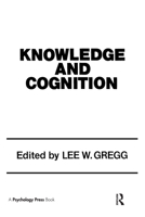 Knowledge and Cognition (Carnegie Mellon Symposia on Cognition Series) 0898594685 Book Cover