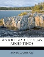 Antolog�a de Poetas Argentinos 1174787120 Book Cover