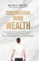 Subconscious Mind Wealth 1492851035 Book Cover