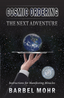 Cosmic Ordering: The Next Adventure 1571745289 Book Cover