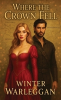 Where the Crown Fell: The Rise of a Forgotten Heir (The Crownlands) 1836885342 Book Cover