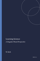 Learning Science: A Singular Plural Perspective 9077874259 Book Cover