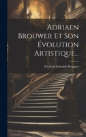 Adriaen Brouwer Et Son Évolution Artistique... 1020560541 Book Cover