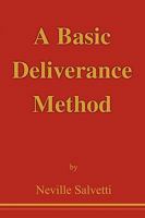 A Basic Deliverance Method 1453524622 Book Cover