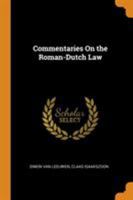 Commentaries on the Roman-Dutch Law. 1287359868 Book Cover