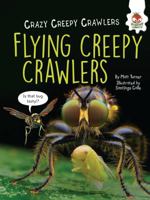 Flying Creepy Crawlers 1512430811 Book Cover