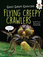 Flying Creepy Crawlers 1512415545 Book Cover