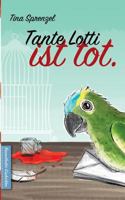 Tante Lotti ist tot 373477859X Book Cover