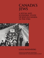 Canada's Jews: A Social and Economic Study of Jews in Canada in the 1930s 0773511091 Book Cover