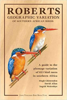 Roberts geographic variation of Southern African Birds: A guide to the plumage variation of 613 bird races in Southern Africa 1920602003 Book Cover