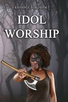 Idol Worship B089TV16NV Book Cover