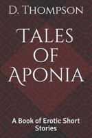 Tales of Aponia: A Book of Erotic Short Stories 1718153953 Book Cover