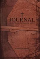 Journal: Intimate Writings of a Relationship with God 0615286631 Book Cover