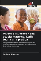 Vivere e lavorare nella scuola materna. Dalla teoria alla pratica (Italian Edition) 6209562752 Book Cover