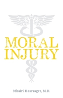 Moral Injury B0CPRBVC8D Book Cover