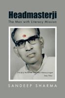 Headmasterji: The Man with Literacy Mission 1482857642 Book Cover
