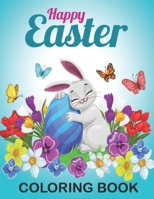 Happy Easter Coloring Book: Easy Easter Coloring & Activity Book for Kids, Easter Activity Book for Kids Ages 4-8, 5-12 B08Y35YPSP Book Cover