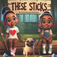 These Sticks B0DPZR21S7 Book Cover
