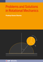 Problems and Solutions in Rotational Mechanics 0750364696 Book Cover