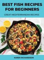 Best Fish Recipes for Beginners: Great Mediterranean Recipes null Book Cover