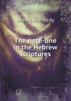 The Note -Line in the Hebrew Scriptyures 1171725167 Book Cover