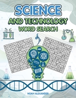 Science and Technology Word Search: 8.5x11 Large Print 1915372399 Book Cover