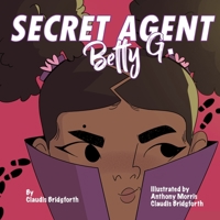 Secret Agent Betty G. B08BWGQ6Q8 Book Cover