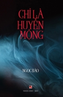 Ch? Là Huy?n M?ng (Vietnamese Edition) B0CM6VYFYW Book Cover