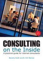 Consulting on the Inside: An Internal Consultant's Guide to 156286131X Book Cover