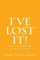 I've lost it! 1463732481 Book Cover