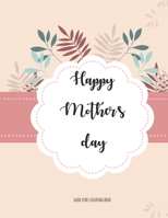 Happy Mother's Day: Positive Vibes Coloring Book B0933Q1BHL Book Cover