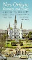 New Orleans, Yesterday and Today: A Guide to the City 0807111090 Book Cover