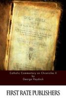 Catholic Commentary on Chronicles II 1530421055 Book Cover