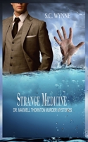 Strange Medicine 1987487931 Book Cover