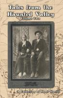 Tales from the Haunted Valley: Volume Two 1093160470 Book Cover