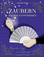 Zaubern - das Wie entscheidet!: Magische Tipps und Erfahrungen 3735780164 Book Cover