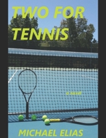 Two For Tennis (The Adventures of Mark) B089HXV78B Book Cover
