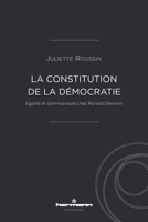 La constitution de la démocratie: Égalité et communauté chez Ronald Dworkin (HR.HERM.PHILO.) (French Edition) B09MVNYNK5 Book Cover