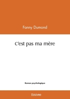 C'est pas ma mère (French Edition) 241459053X Book Cover