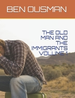 The Old Man and the Immigrants Volume 1 B0948JY79K Book Cover