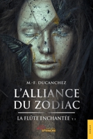 L'Alliance du Zodiac et la flûte enchantée (French Edition) 2355232415 Book Cover