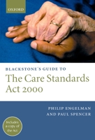 Blackstone's Guide to the Care Standards Act 2000 (Blackstone's Guide Series) 1841742856 Book Cover